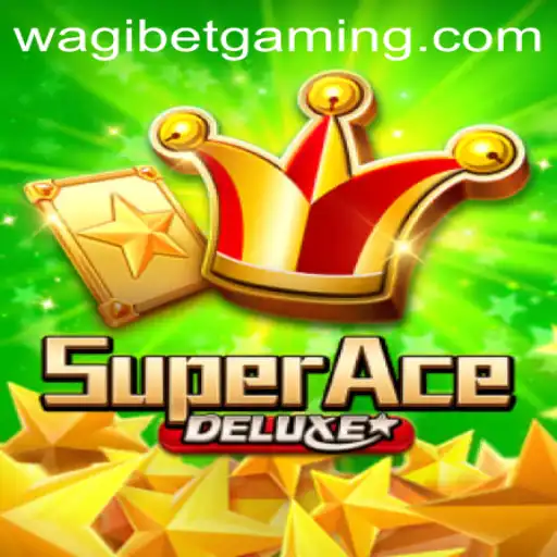 Discover the Thrilling World of SuperAceDeluxe and the Exciting WAGIBET Challenge