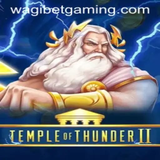 Temple of Thunder II: An Electrifying Adventure with WAGIBET